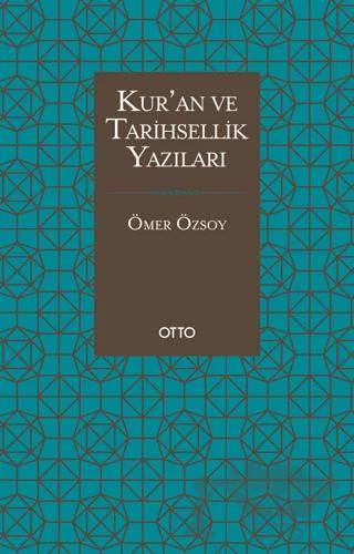 Kur’an ve Tarihsellik Yazıları