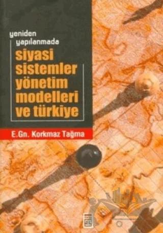 Siyasi Sistemler Yönetim Modelleri ve Türkiye