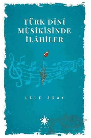 Türk Dini Musikisinde İlahiler