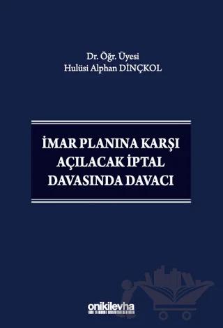 İmar Planına Karşı Açılacak İptal Davasında Davacı