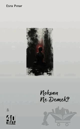 Noksan Ne Demek?