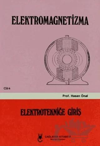 Elektromagnetizma - Cilt: 4 Elektroniğe Giriş