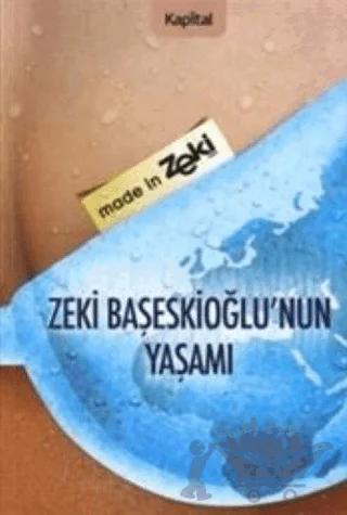Zeki Başeskioğlu’nun Yaşamı