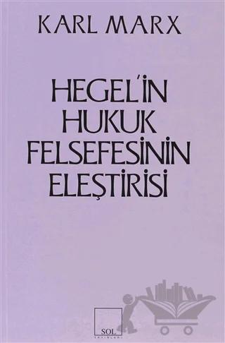 Hegel’in Hukuk Felsefesinin Eleştirisi