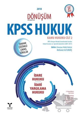 2018 Dönüşüm KPSS Hukuk - Kamu Hukuku Cilt 2