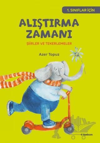 Alıştırma Zamanı: Şiirler ve Tekerlemeler
