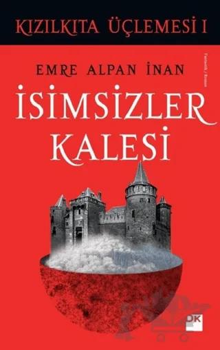 İsimsizler Kalesi - Kızılkıta Üçlemesi 1