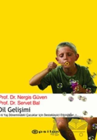 Dil Gelişimi ve Eğitim 0-6 Yaş Dönemindeki Çocuklar İçin Destekleyici Etkinlikler