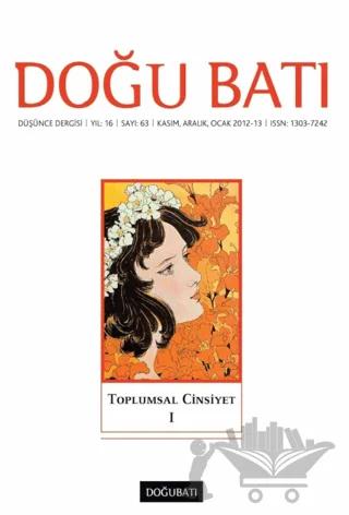 Doğu Batı Düşünce Dergisi Yıl: 16 Sayı: 63 - Toplumsal Cinsiyet