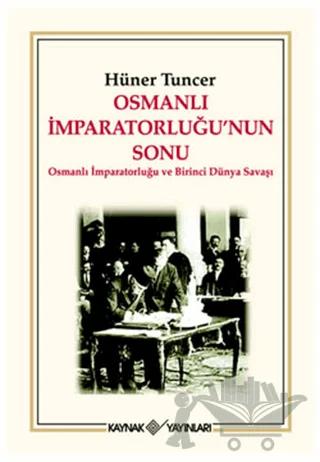 Osmanlı İmparatorluğu’nun Sonu