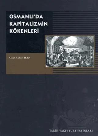 Osmanlı’da Kapitalizmin Kökenleri