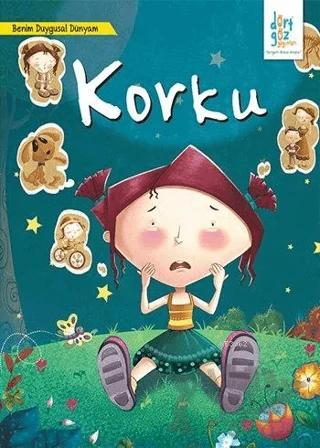 Korku; Benim Duygusal Dünyam Serisi, 0 - 6 Yaş