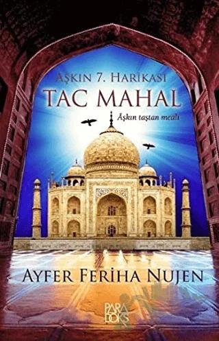 Aşkın 7. Harikası Tac Mahal