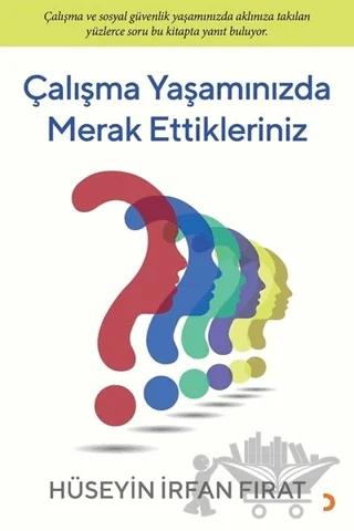 Çalışma Yaşamınızda Merak Ettikleriniz