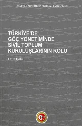 Türkiye'de Göç Yönetiminde Sivil Toplum Kuruluşlarının Rolü
