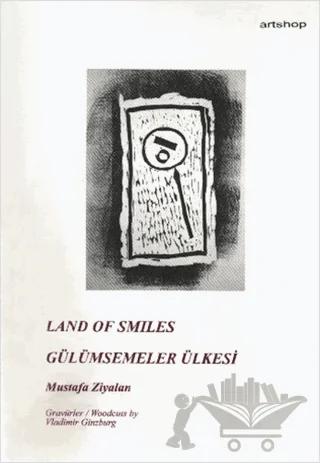 Land Of Smiles / Gülümsemeler Ülkesi