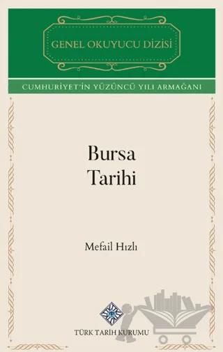 Bursa Tarihi – Mefail Hızlı – Türk Tarih Kurumu Yayınları kitap kapağı