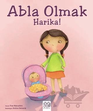 Abla Olmak Harika!