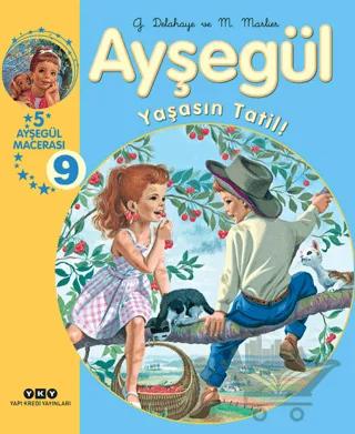 Ayşegül Yaşasın Tatil!