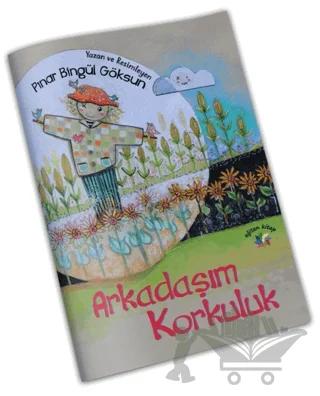 Arkadaşım Korkuluk