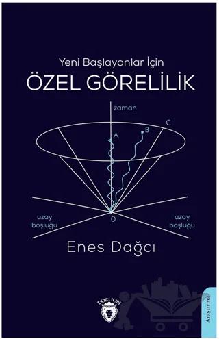 Yeni Başlayanlar İçin Özel Görelilik