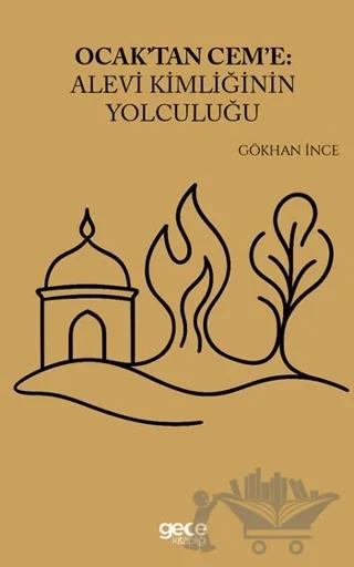 Ocaktan Ceme Alevi Kimliğinin Yolculuğu