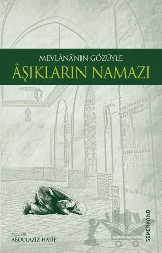 Mevlananın Gözüyle Aşıkların Namazı