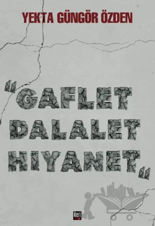 Gaflet Dalalet Hıyanet