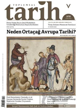 Toplumsal Tarih Dergisi Sayı: 370 Ekim 2024