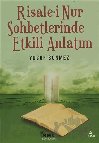 Risale-i Nur Sohbetlerinde Etkili Anlatım
