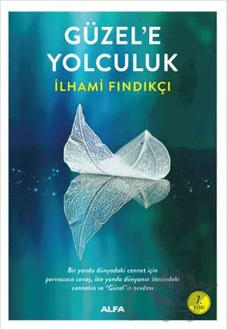 Güzel'e Yolcukluk