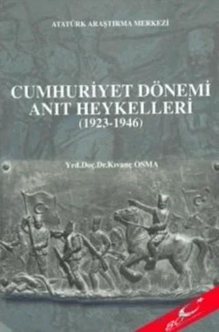 Cumhuriyet Dönemi Anıt Heykelleri (1923-1946)
