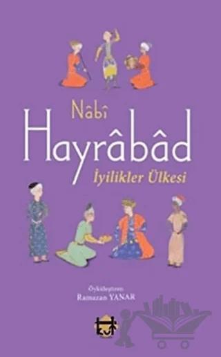 Hayrabad - İyilikler Ülkesi