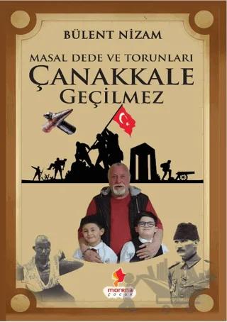 Masal Dede ve Torunları Çanakkale Geçilmez