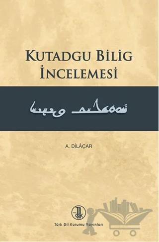 Kutadgu Bilig İncelemesi