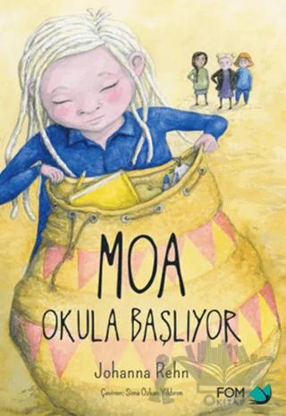 Moa Okula Başlıyor