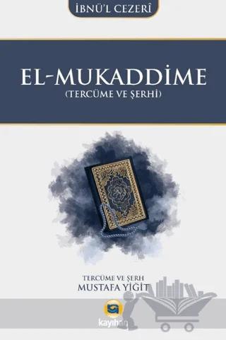 El-Mukaddime (Tercüme ve Şerhi)