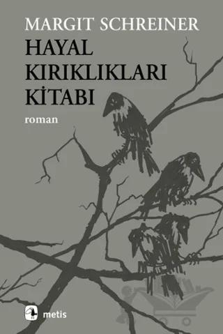 Hayal Kırıklıkları Kitabı – Margit Schreiner – Metis Yayınları kitap kapağı