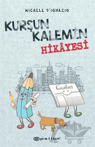 Kurşun Kalemin Hikayesi – Michele D'Ignazio – Epsilon Yayınevi kitap kapağı