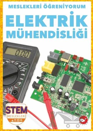 Meslekleri Öğreniyorum - Elektrik Mühendisliği Stem Meslekleri