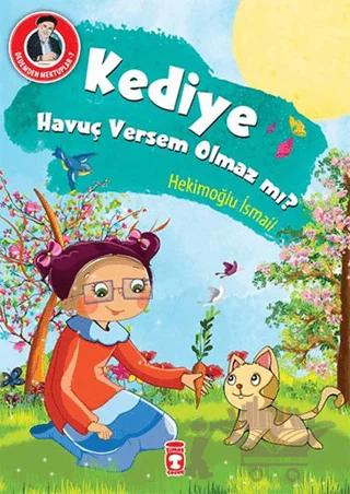 Kediye Havuç Versem Olmaz mı?