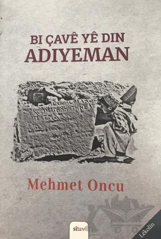 Bi Çave ye din Adıyeman