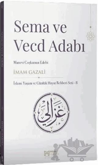 Sema ve Vecd Adabı: Manevi Coşkunun Edebi