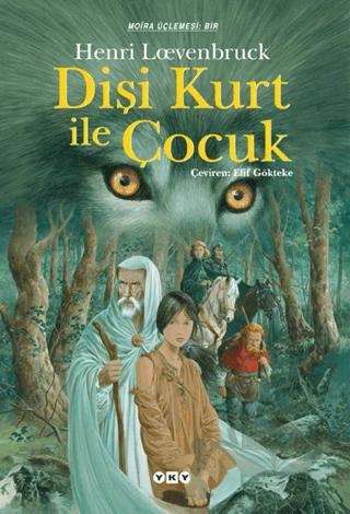 Dişi Kurt ile Çocuk Moria Üçlemesi: 1