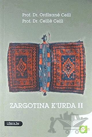 Zargotına K'urda 2. Cilt
