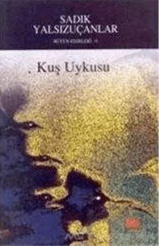 Kuş Uykusu Bütün Eserleri - 6