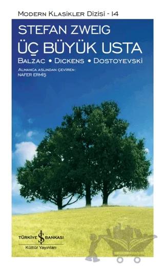 Üç Büyük Usta: Balzac - Dıckens - Dostoyevski