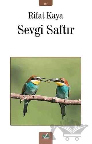Sevgi Saftır
