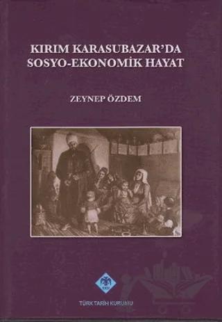 Kırım Karasubazar’da Sosyo-Ekonomik Hayat