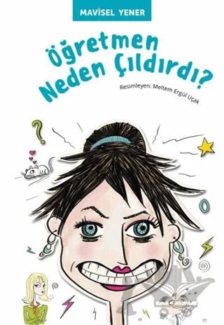 Öğretmen Neden Çıldırdı?
